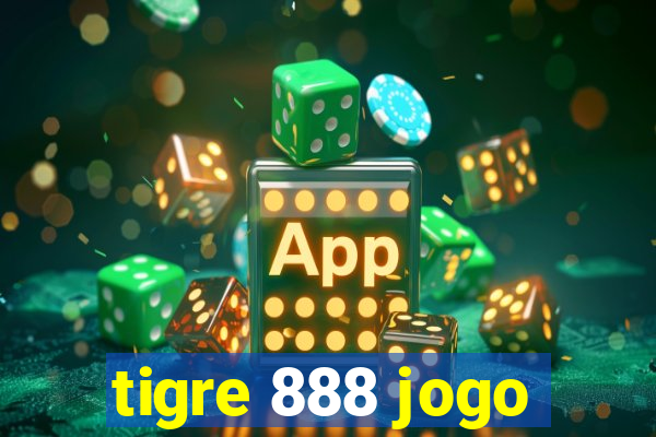 tigre 888 jogo